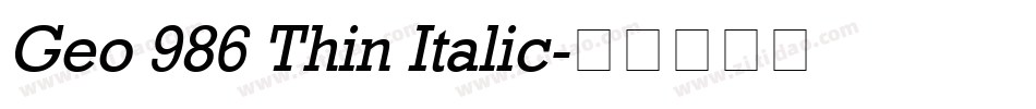Geo 986 Thin Italic字体转换